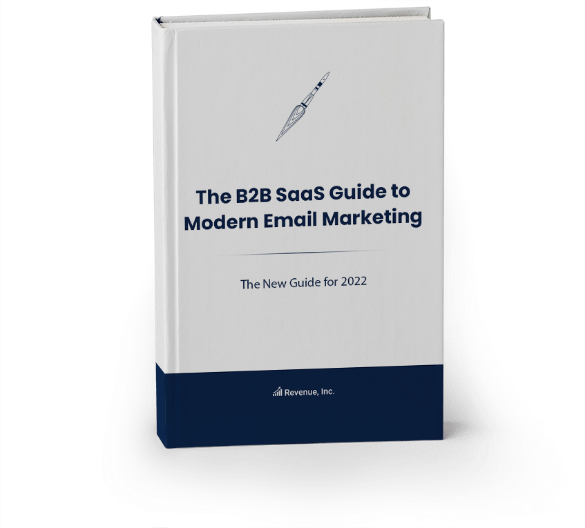The B2B SaaS Guide to Modern Email Marketing