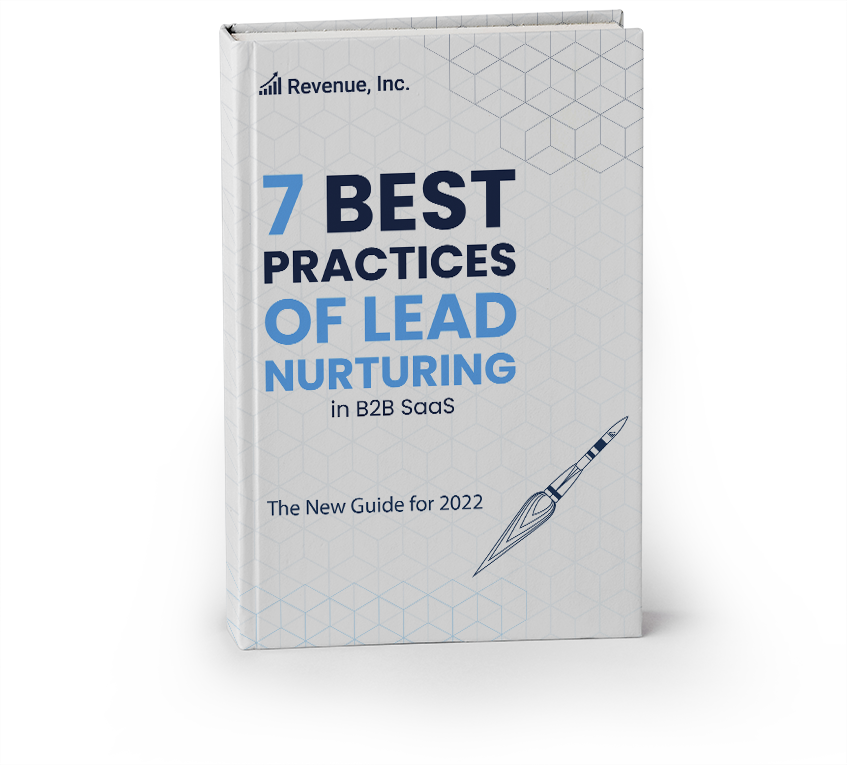 7 Best Practices of Lead Nurturing in B2B SaaS
